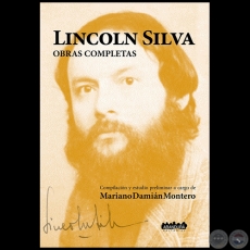 LINCOLN SILVA - Compilacin y estudio preliminar a cargo de MARIANO MONTERO - Ao 2021